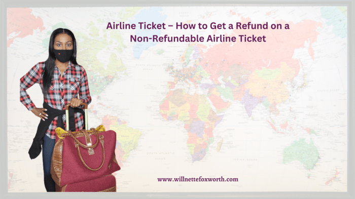 Ticket nonrefundable get refund travel choose board travelingwellforless